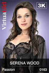 Serena Wood | Passion | VirtuaGirls Girls